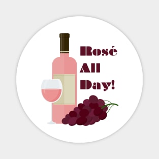 Rosé all day! Magnet